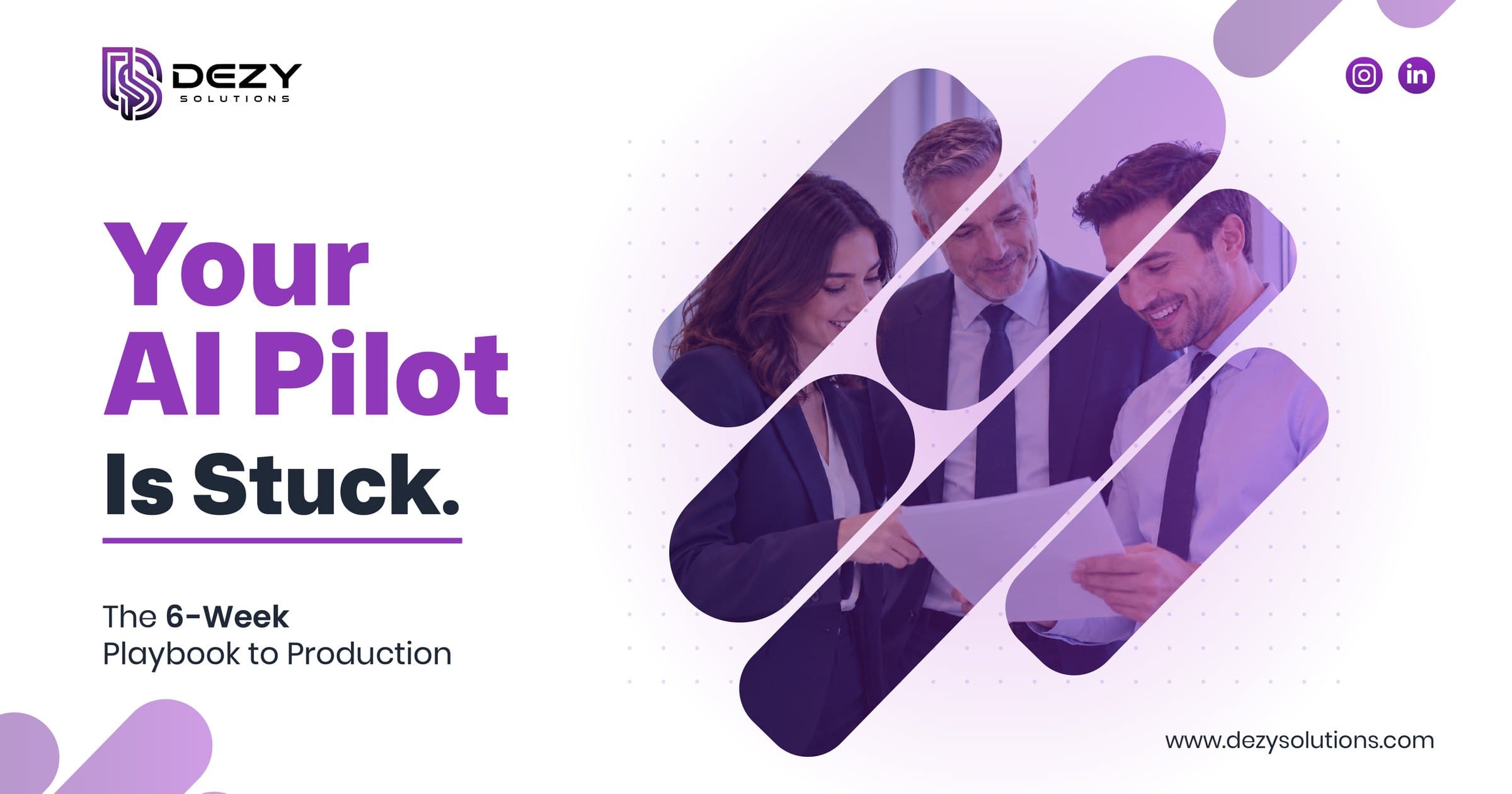 Three colleagues in business attire smile over a printed report, framed in diagonal purple strips beside the headline “Your AI Pilot Is Stuck. The 6-Week Playbook to Production.”